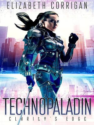 cover image of Clarity's Edge: Technopaladin, #1
